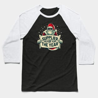 Funny, Cool, Santa Claus, Supplier Of The Year, Christmas Baseball T-Shirt